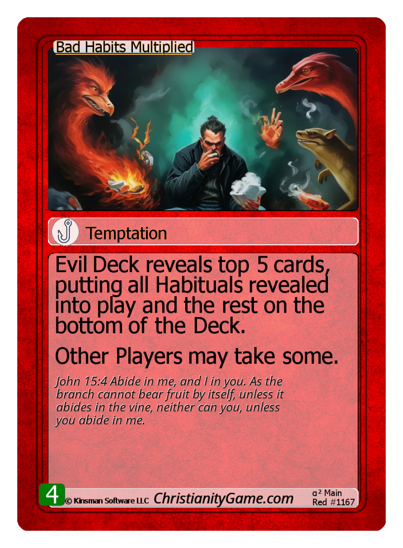 Bad Habits Multiplied